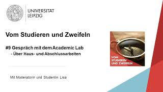 Vom Studieren und Zweifeln  Folge 9 Academic Lab über Haus und Abschlussarbeiten [upl. by Krischer]