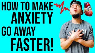 How To Make Anxiety Go Away Faster [upl. by Farika]