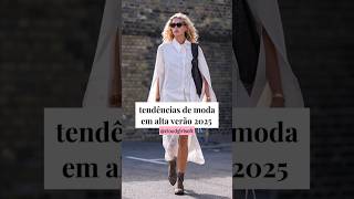 ☁️ TENDÊNCIAS DE MODA EM ALTA VERÃO 2025 pt 1 fashion moda tendencias estilo [upl. by Kemme]