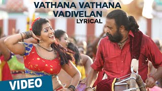 Vathana Vathana Vadivelan Song with Lyrics  Thaarai Thappattai  Ilaiyaraaja  Bala  MSasikumar [upl. by Relyat]