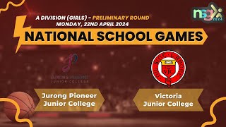 NSG 2024 ADiv Basketball  Jurong Pioneer Junior College vs Victoria Junior College [upl. by Canada]