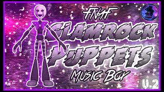 FNaF  Glamrock Puppets Music Box [upl. by Hawkie115]