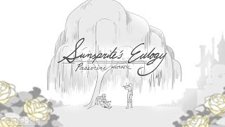 quotSunsprites Eulogyquot  Passerine animatic [upl. by Ahsaya]