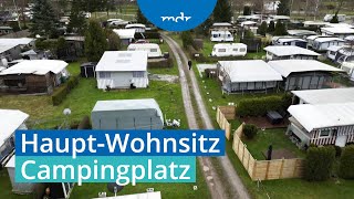 Leben auf dem Campingplatz Wo das legal möglich ist  Umschau  MDR [upl. by Caplan691]