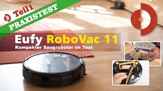 Eufy RoboVac 11 im Test  Teil 1  Vorstellung und Wohnraum Praxistest [upl. by Eibrik]