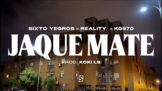 SIXTO YEGROS REALITY KG970  JAQUE MATE Prod KOKI LS [upl. by Judon]