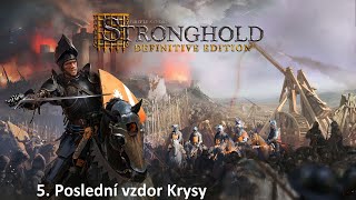 Stronghold Definitive Edition CZSK Gameplay  Poslední vzdor Krysy 5 [upl. by Plerre842]