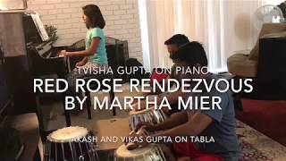 Red Rose Rendezvous by Martha MIER Piano Tabla fusion [upl. by Loren]