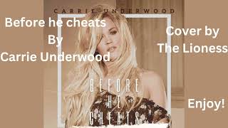 Before He Cheats by Carrie Underwood Cover by The Lioness [upl. by Ajat]