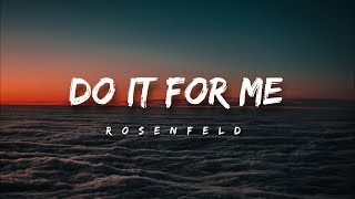 Rosenfeld  Do It For Me Lyrics [upl. by Aube]