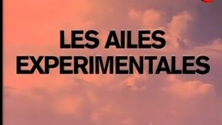 Les ailes experimentales  Aux confins de latmosphère [upl. by Yadahs554]