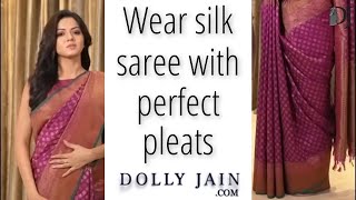 How to wear a Silk Saree with Perfect Pleats Dolly Jain Saree Draping Stylist [upl. by Aborn]