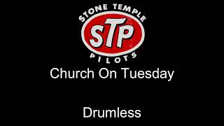 Stone Temple Pilots Church On Tuesday Drumless [upl. by Diehl818]