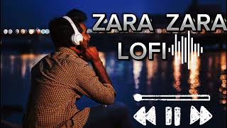 Zara Zara Slowed and Reverb  RHTDM  Lofi  Jalraj [upl. by Dyoll]