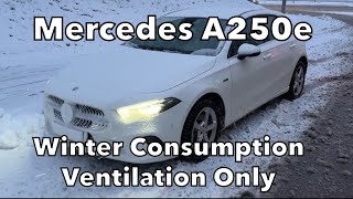 Mercedes A250e  Winter Consumption Ventilation Only no Cabin Heating [upl. by Felizio]