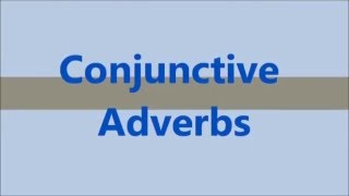 Explaining Conjunctive Adverbs [upl. by Stephens43]