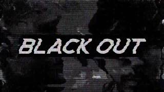 Blackout Lyric Video [upl. by Nylitsirk]