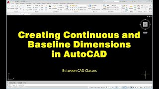 Creating Continuous and Baseline Dimensions in AutoCAD [upl. by Nevad]