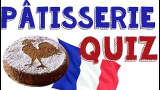 Pâtisserie française QUIZ  Spécialités régionales  viennoiseries  JEU [upl. by Jacobah]