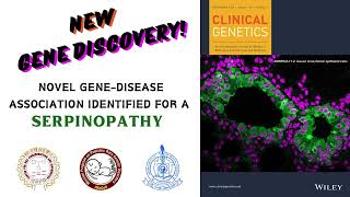 NOVEL GENE DISEASE ASSOCIATION  LETHAL SERPINOPATHY  NIMS CDFD [upl. by Akenor359]