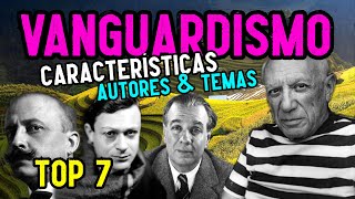 LITERATURA del VANGUARDISMO Características temas y autores [upl. by Aicert]