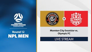 NPL Men Round 12  Moreton City Excelsior vs Olympic FC [upl. by Introc]