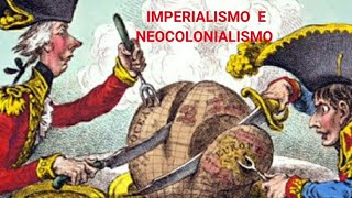 Imperialismo e Neocolonialismo [upl. by Dotty467]