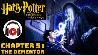 Harry Potter amp The Prisoner of Azkaban  Chapter 5  quotThe Dementorquot [upl. by Wolpert]