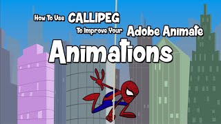 How To Use Callipeg To Improve Adobe Animate Animations [upl. by Ahsiekam35]