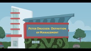 Peter Drucker Definition of Management [upl. by Ecyla648]