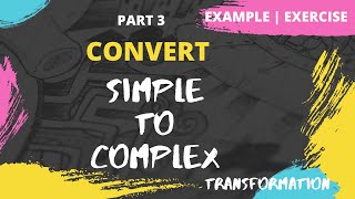 How to convert Simple to Complex Sentence  Example  Exercise  Transformation of Sentences [upl. by Sublett]