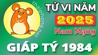 Tử Vi Tuổi Giáp Tý 1984 Nam Mạng  Năm 2025 [upl. by Hairahcaz]