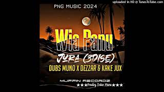 Wia Panu 2024  Jura3Dise Ft Muffin BoysDubs Muno•Dezzar•Kake [upl. by Nnarefinnej]