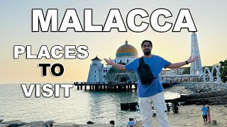 Top Places to Visit in Malacca  Must Visit Places in Malacca  Malaysia to Malacca Trip [upl. by Clabo550]