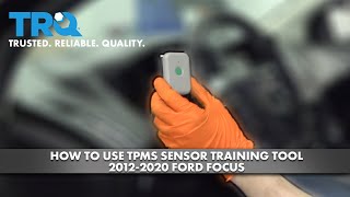 How to Use TPMS Sensor Training Tool 20122020 Ford Focus [upl. by Zsamot]