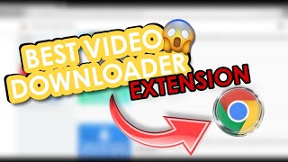 The Best Video Downloader Extension for Chrome Users  H49 [upl. by Anelehs]