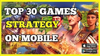 Best 30 Strategy Games for Mobile  Game 22 Will Surprise You  Part 1 [upl. by Dlanor]