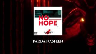 BLACKSMITH  PARDA NASHEEN  NO HOPE EP  prod Devilshon88  visual audio [upl. by Anaer]