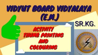 Senior kg  Activity  Thumb printing amp Colouring  Vidyut Board Vidyalaya  BHAGYESH THAKKAR  4054 [upl. by Hemminger338]