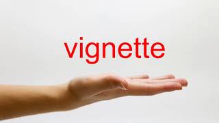 How to Pronounce vignette  American English [upl. by Cortney]