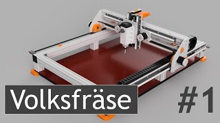 Ich baue mir eine Volksfräse CNC Portalfräse im Selbstbau  Part 1  Einleitung [upl. by Eniawtna715]