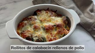 Rollitos de calabacín rellenos de pollo gratinados con tomate y queso [upl. by Lathrope]