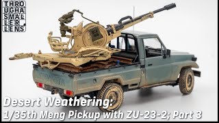 Desert Weathering of a Wheeled Vehicle  Mengs Pickup with ZU232 in 135th Scale quotQilo Editionquot [upl. by Faus260]