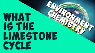 What Is The Limestone Cycle  Environmental Chemistry  Chemistry  AddyESchool [upl. by Britton622]