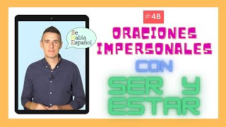 Aprender Español Oraciones Impersonales con SER y ESTAR [upl. by Eceinej602]