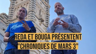 Bouga et Reda présentent quotChroniques de Mars 3quot [upl. by Grati]