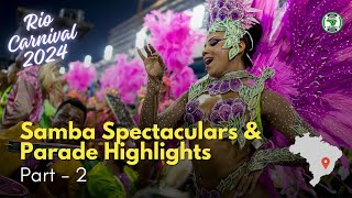 Rio Carnival 2024 Samba Spectaculars and Parade Highlights 2 [upl. by Korten223]