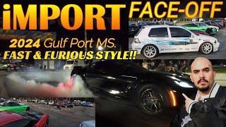 IMPORT FACEOFF 2024 FAST amp FURIOUS STYLE [upl. by Wampler]