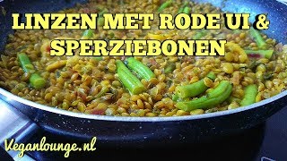 LINZEN RECEPT🌱 MET RODE UITJES EN SPERZIEBONEN🥗 [upl. by Inva24]