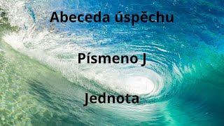 Abeceda úspěchu J [upl. by Xuaeb]